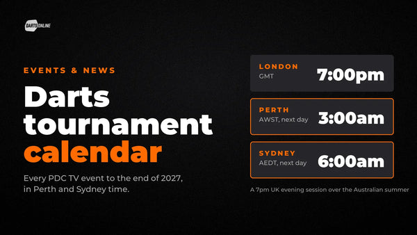 Darts tournament calendar: PDC and local events with start times in Perth and Sydney time